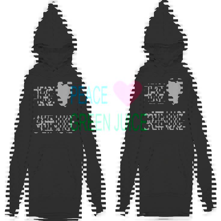 Peace Green Juice For Juicing Addicts Unisex Hoodie