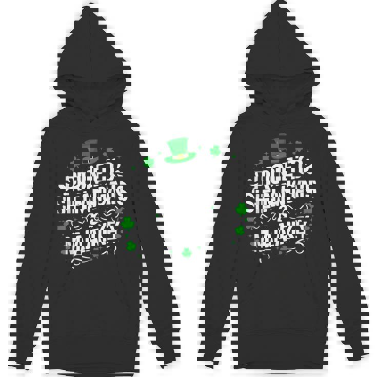 Prone To Shenanigans & Malarkey St Patrick's Day Proud Irish Hoodie