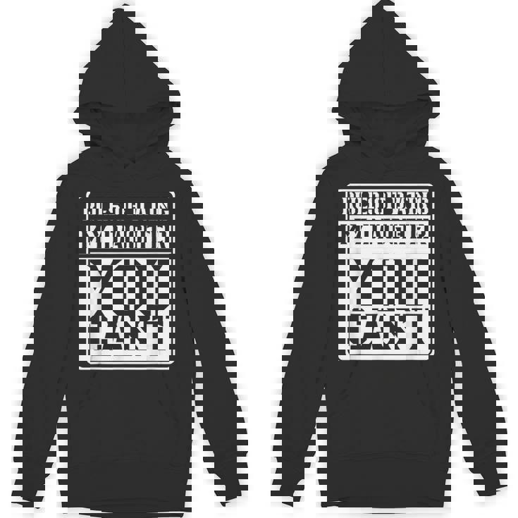 Rules For Dating My Daughter Hoodie