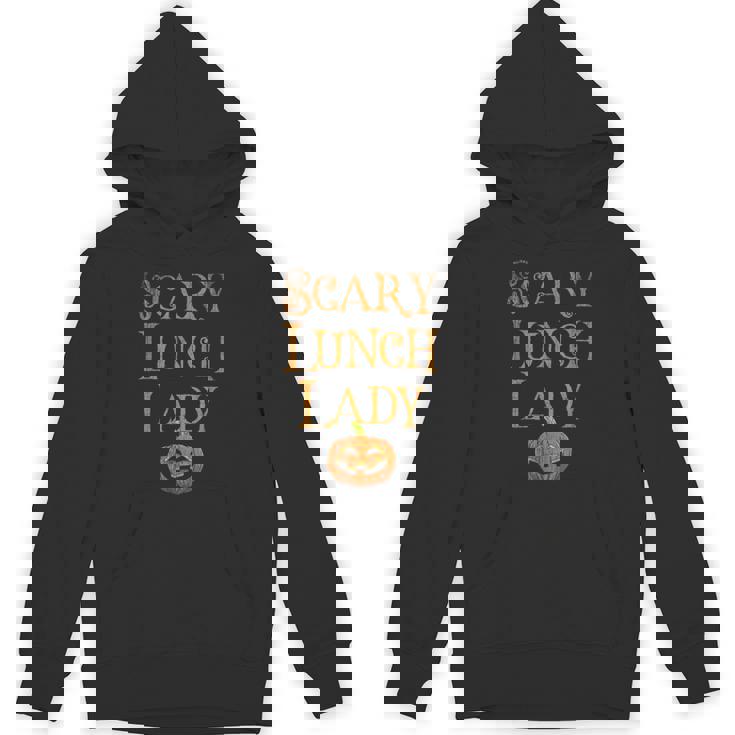 SCARY LUNCH LADY Pun Squad School Food Service Boo Crew Unisex Hoodie