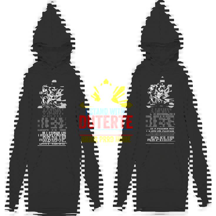 I Stand With Duterte Support Duterte Philippine Du30 Hoodie