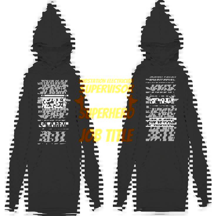 SUBSTATION ELECTRICIAN SUPERVISOR Humor Unisex Hoodie