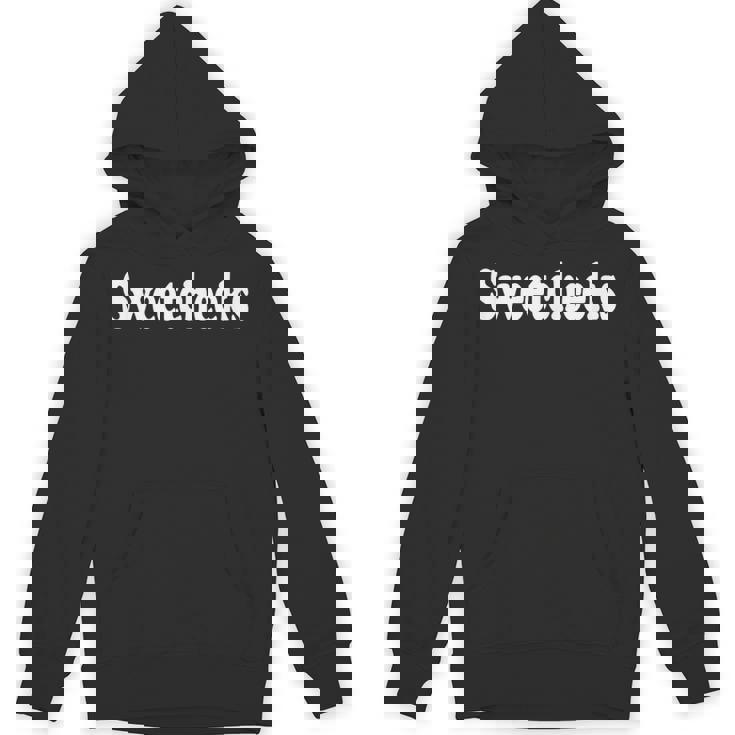 Sweetcheeks Love Nickname Endearment Honey Sweet Unisex Hoodie