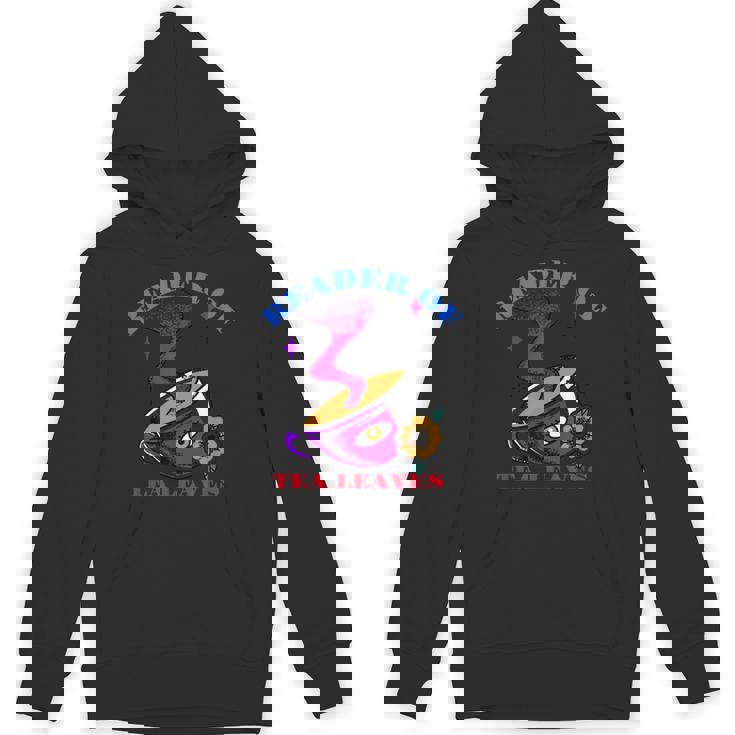 Tea Leaves Reading Cup Reader Of Tea Leaves Unisex Hoodie