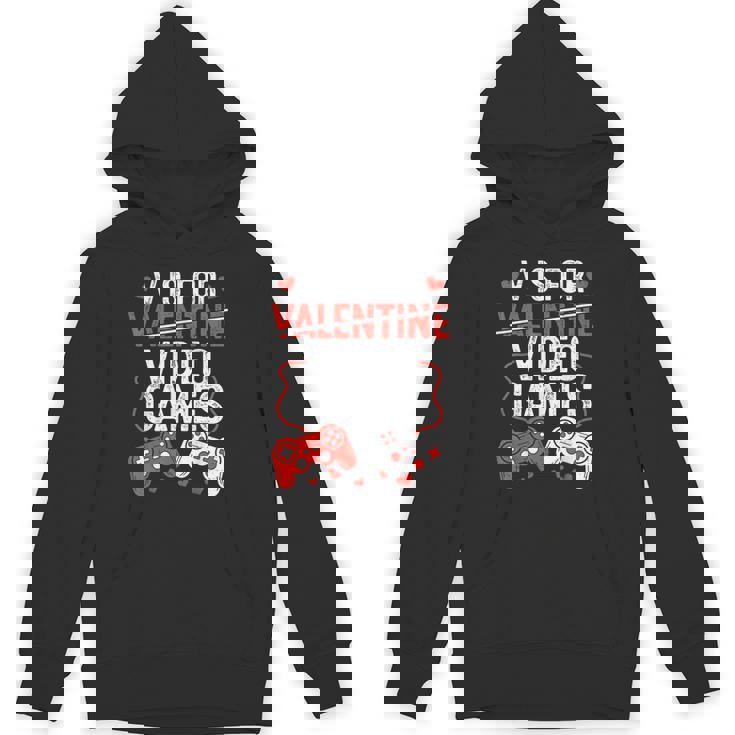 V Is For Video Games Valentine Gamer Valentines Day Boy Hoodie