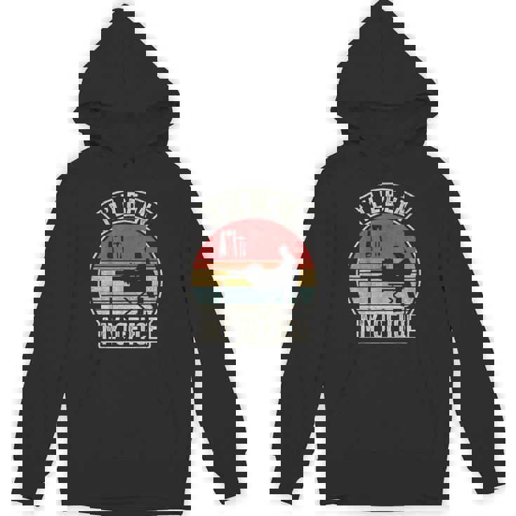 Vintage Retro I'll Be In My Office Woodworking Carpenter Hoodie