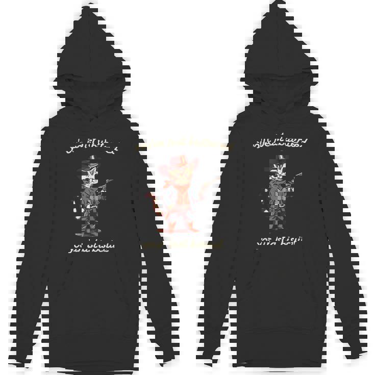 You've Just Buttered Your Last Biscuit Western Cat Cowboy Hoodie