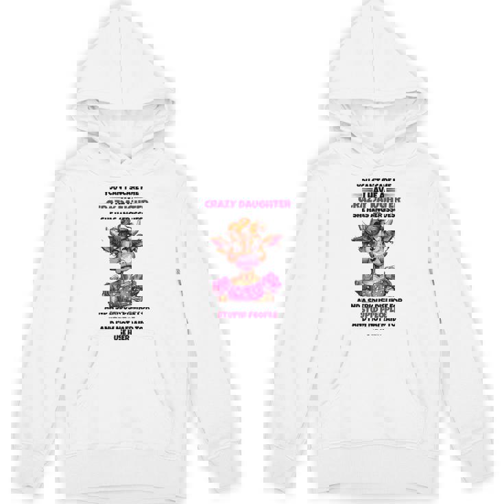 Cow You Cant Scare Me I Have A Crazy Daughter She Has Anger Hoodie