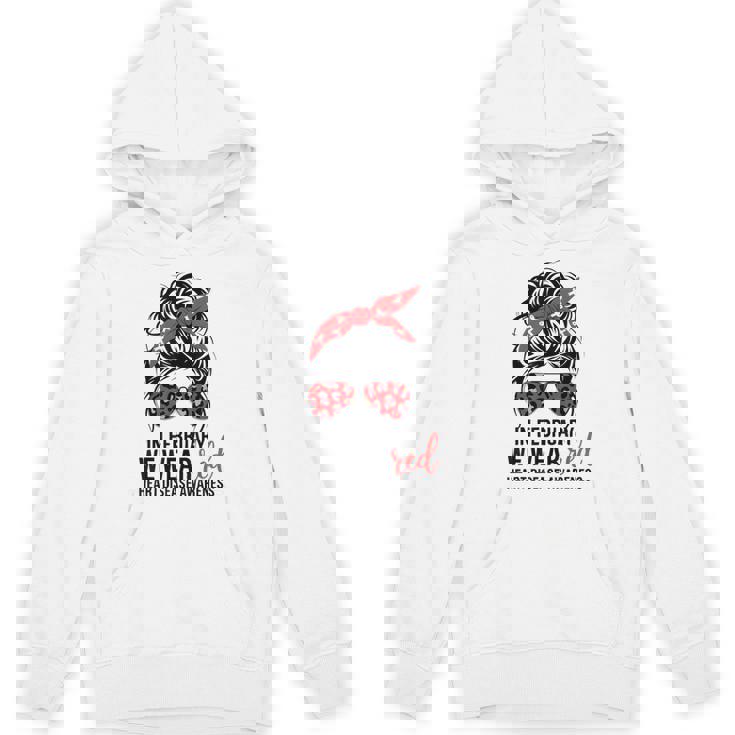 In February We Wear Red Heart Health Awareness Chd Disease Hoodie