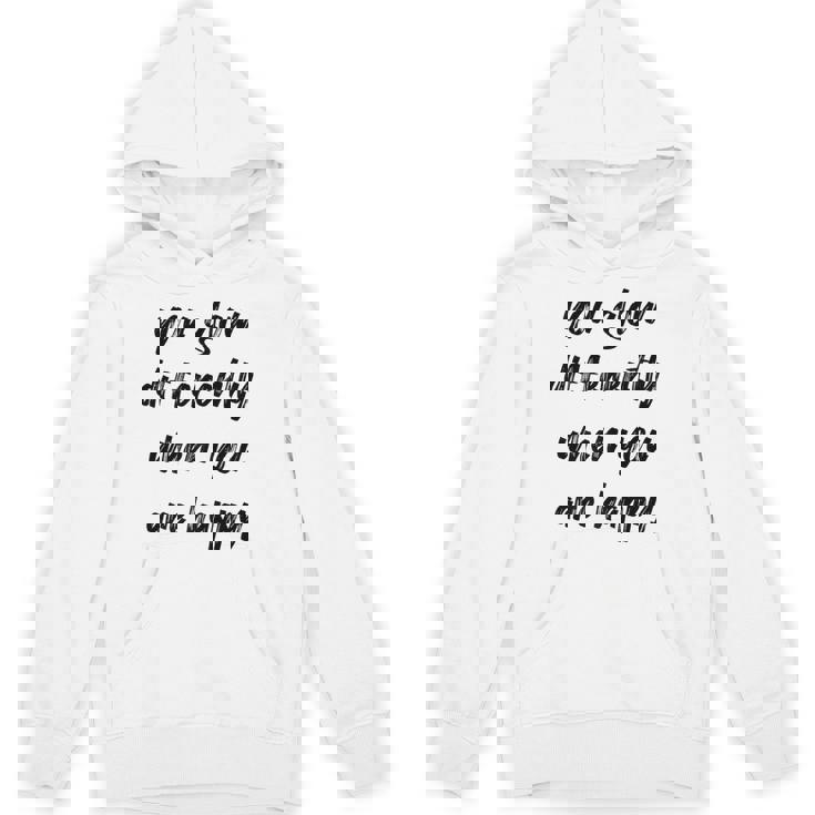 You Glow Differently When You Are Happy Quote Premium Unisex Hoodie