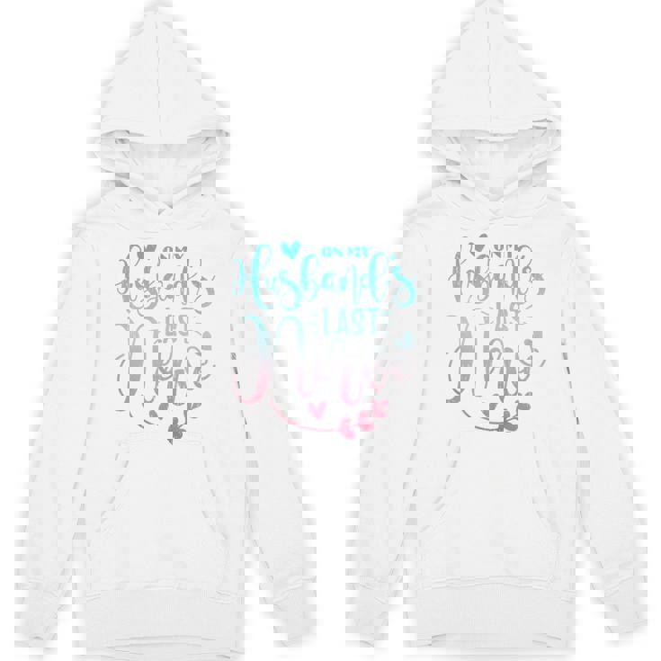 On My Husband's Last Nerve Hoodie