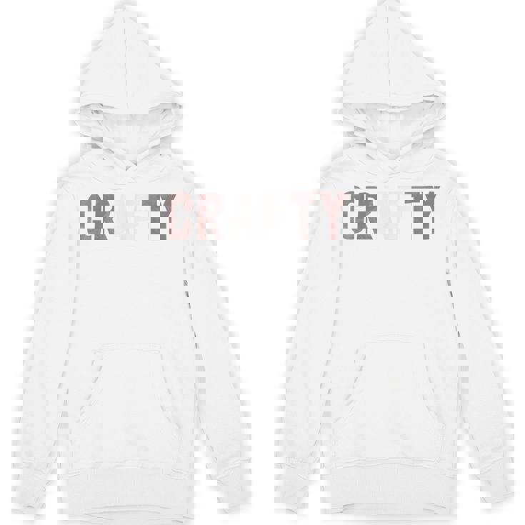 I'm CRAFTY AF Crafting Is My Cardio My Craft Mom Hobby Unisex Hoodie