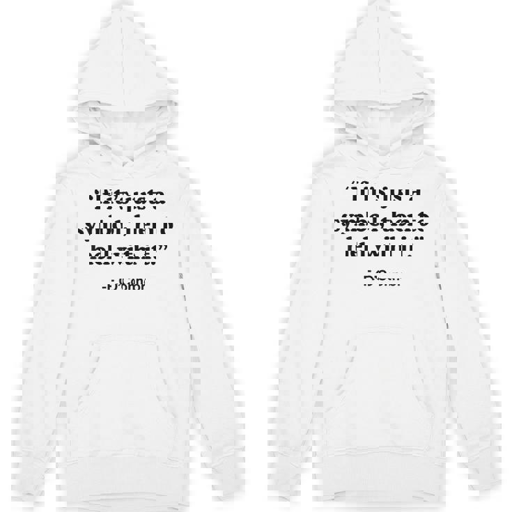 If It's A Symbol To Hell With It Christian God Jesus Unisex Hoodie