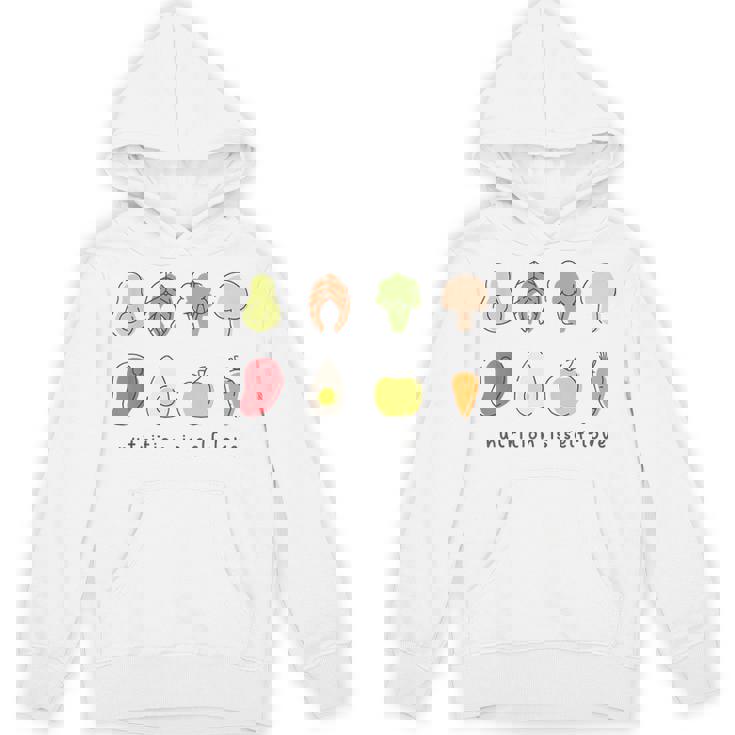 Nutrition Is Self-Love Self Care Dietitian Mental Health Unisex Hoodie