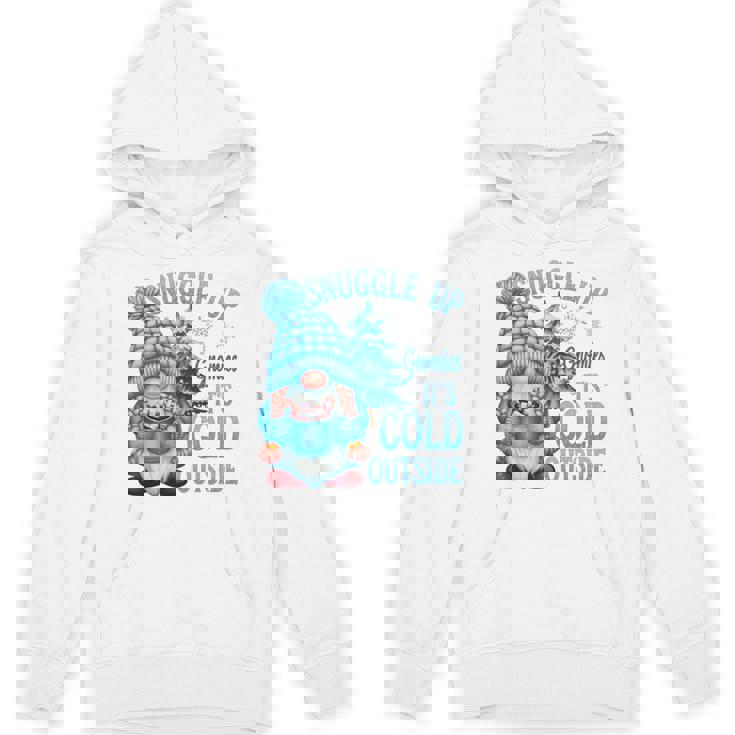 Snuggle Up Gnomies It's Cold Outside Cute Winter Gnome Hoodie