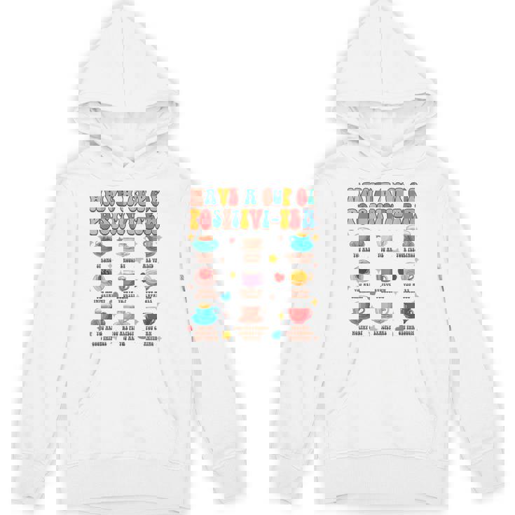 Tea Lover Herbal Tea Time Have A Cup Of Positivi-Tea Unisex Hoodie
