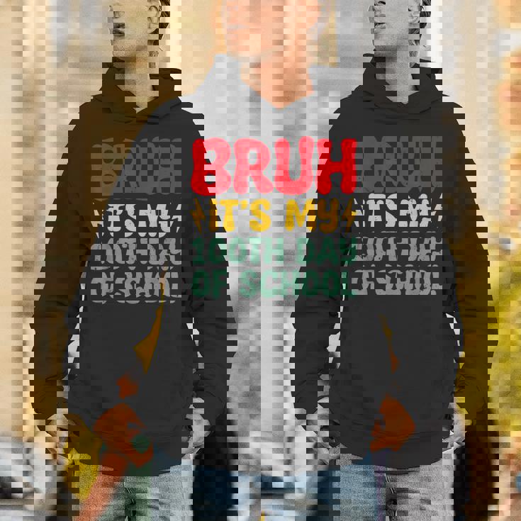 Bruh It's My 100Th Day Of School Boys 100 Days Of School Hoodie
