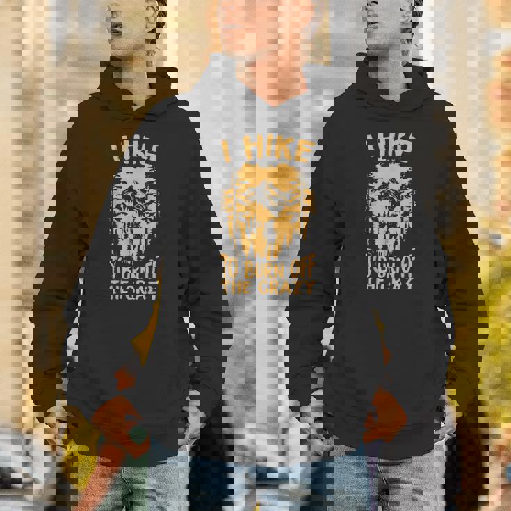 I Hike To Burn Off The CrazyRetro Camping Vintage Camper Hoodie