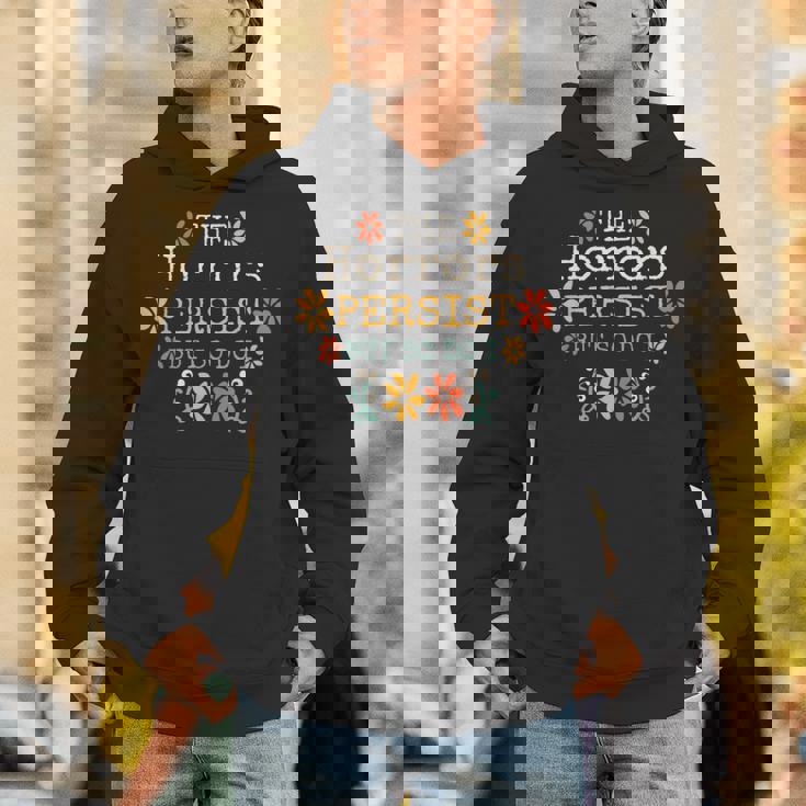 The Horrors Persist But So Do I Vintage Sunset Flower Unisex Hoodie
