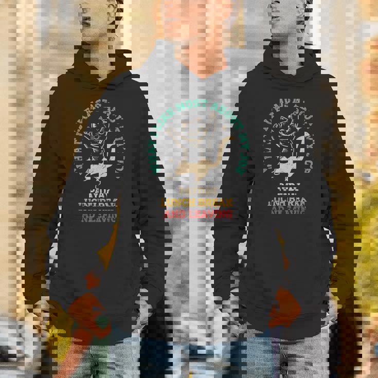Payday Lunch Break And Leaving Unisex Hoodie