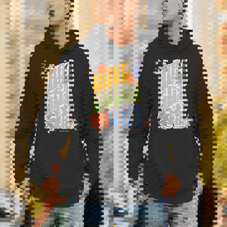 Retro Have A Great Day Funky Have A Good Day Its A Good Day Hoodie