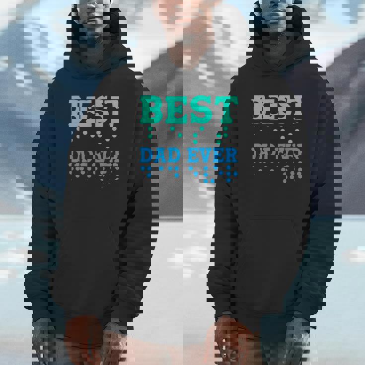 Braille Blind Awareness Best Dad Ever Hoodie