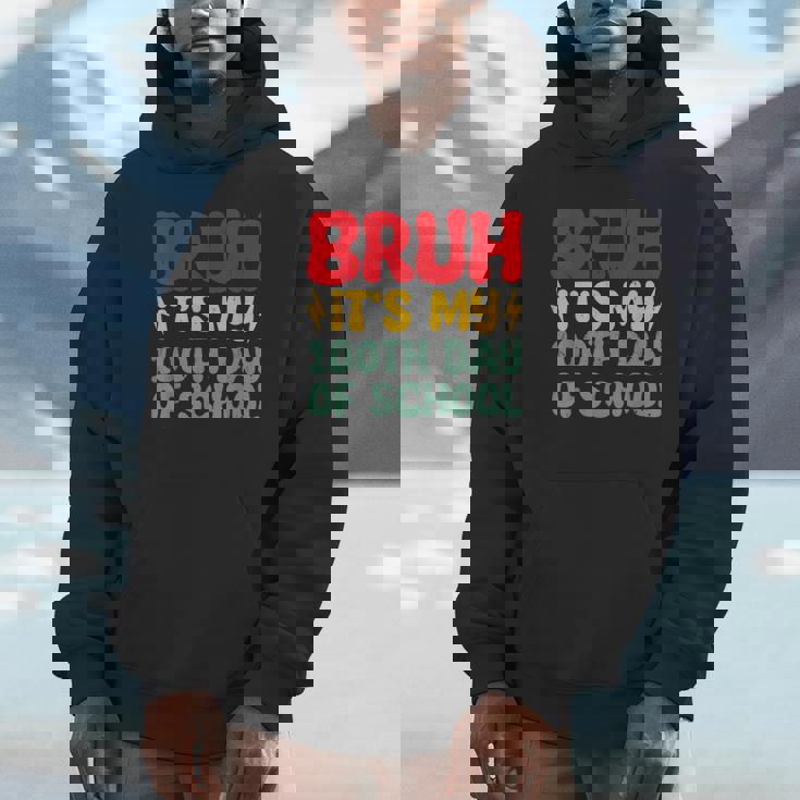 Bruh It's My 100Th Day Of School Boys 100 Days Of School Hoodie