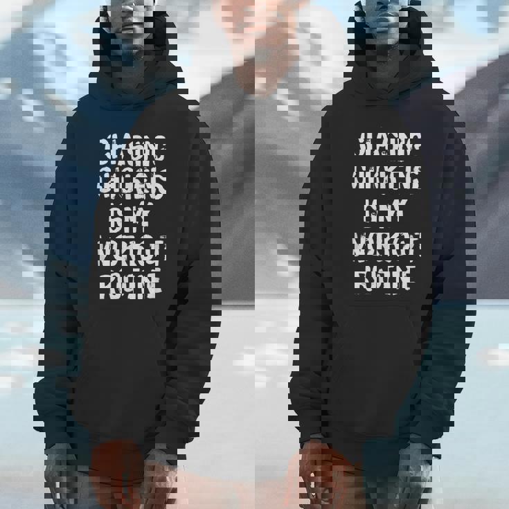 Chasing Chickens Is My Workout Routine I Chicken Unisex Hoodie