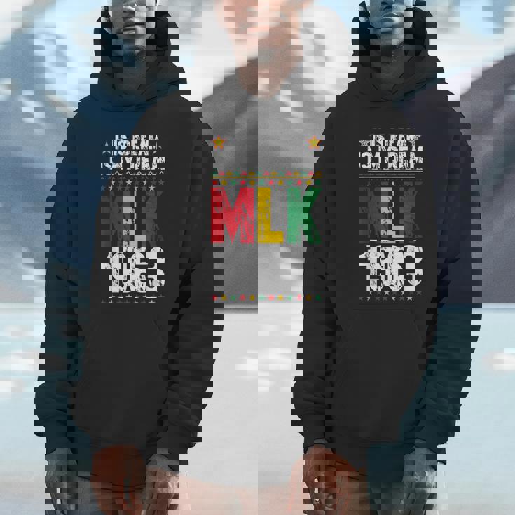 His Dream Is My Dream Mlk 1963 African Black History Month Hoodie