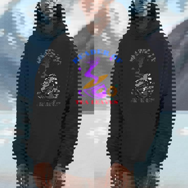 Tea Leaves Reading Cup Reader Of Tea Leaves Unisex Hoodie