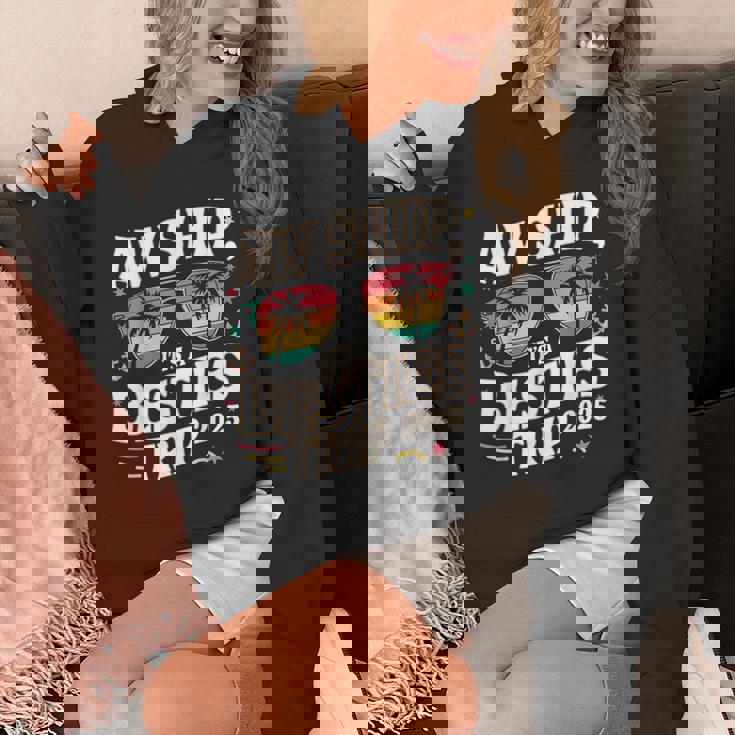 Aw Ship It’S A Besties Trip 2025 Friends Vacay Cruise 2025 Hoodie