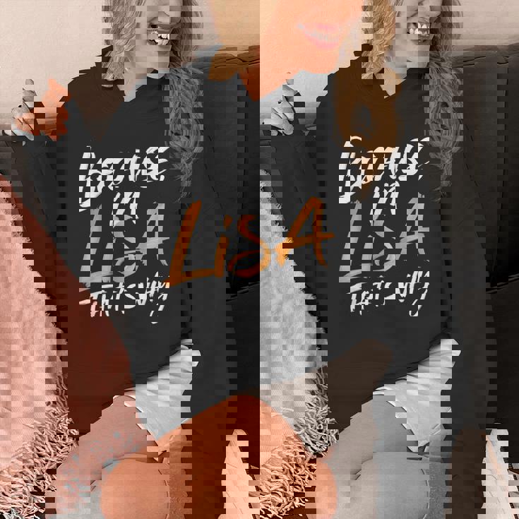 Because I'm Lisa That's Why Hoodie
