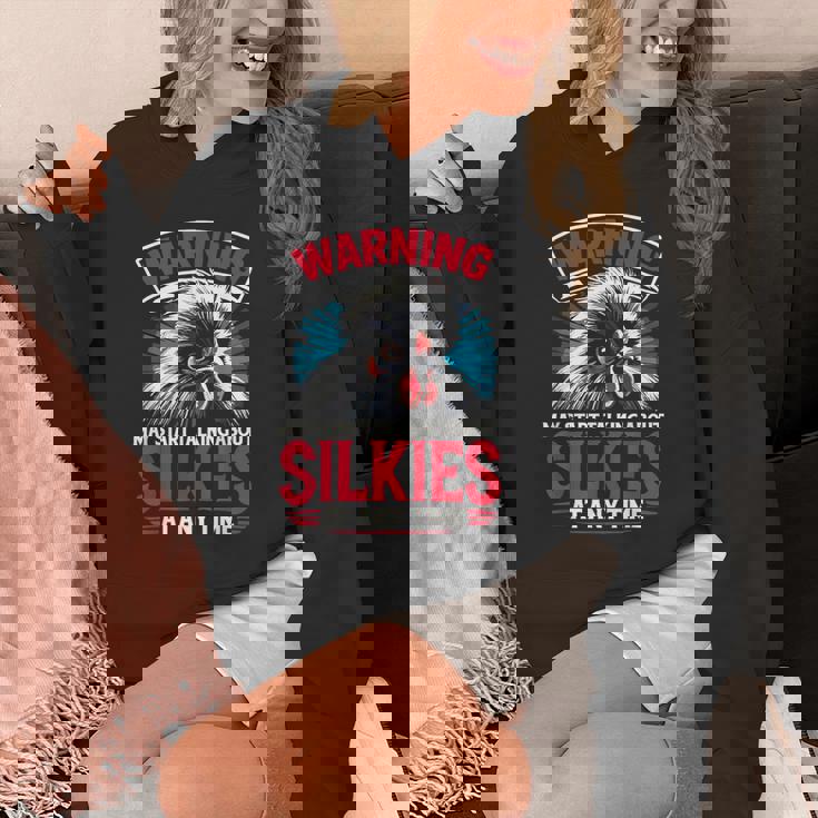 May Start Talking About Silkies Poultry Silky Chicken Unisex Hoodie