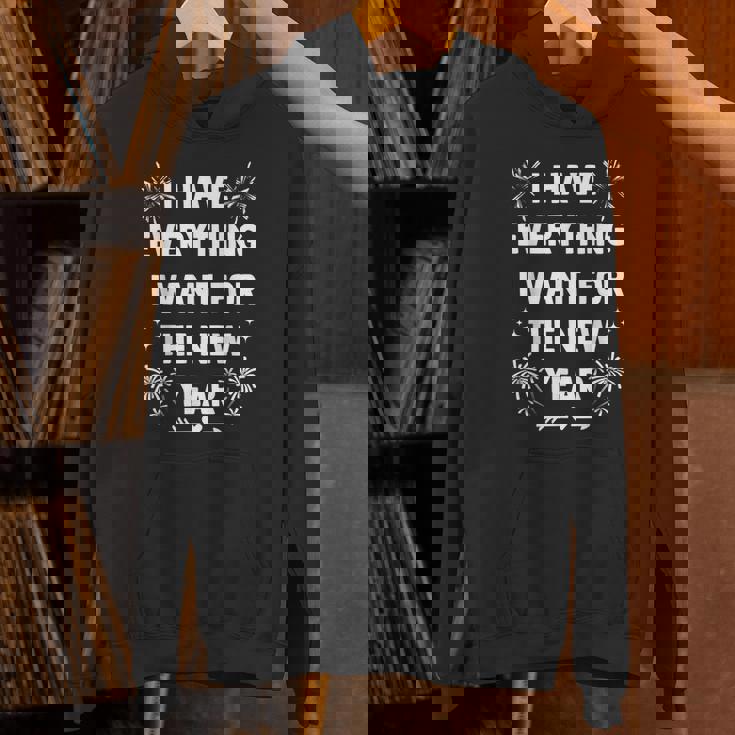I Have Everything I Want For New Year 2025-Matching Couples Hoodie