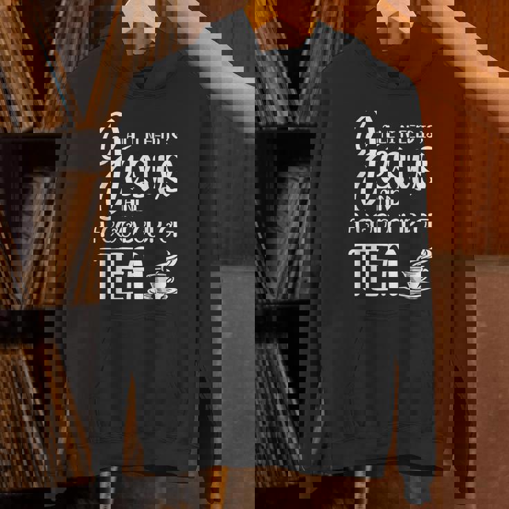 All I Need Is Jesus And A Cup Of TeaUnisex Hoodie