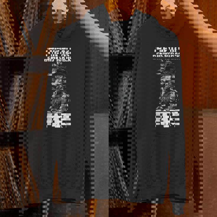 If They Talk Behind Your Back Fart Hoodie