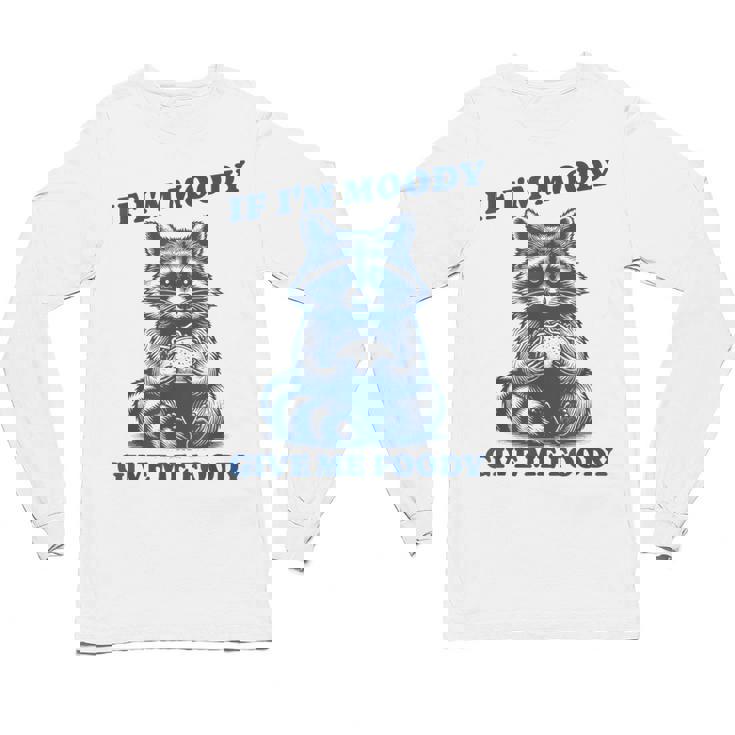Moody Raccoon Trash Panda Meme Long Sleeve T-Shirt - Unisex