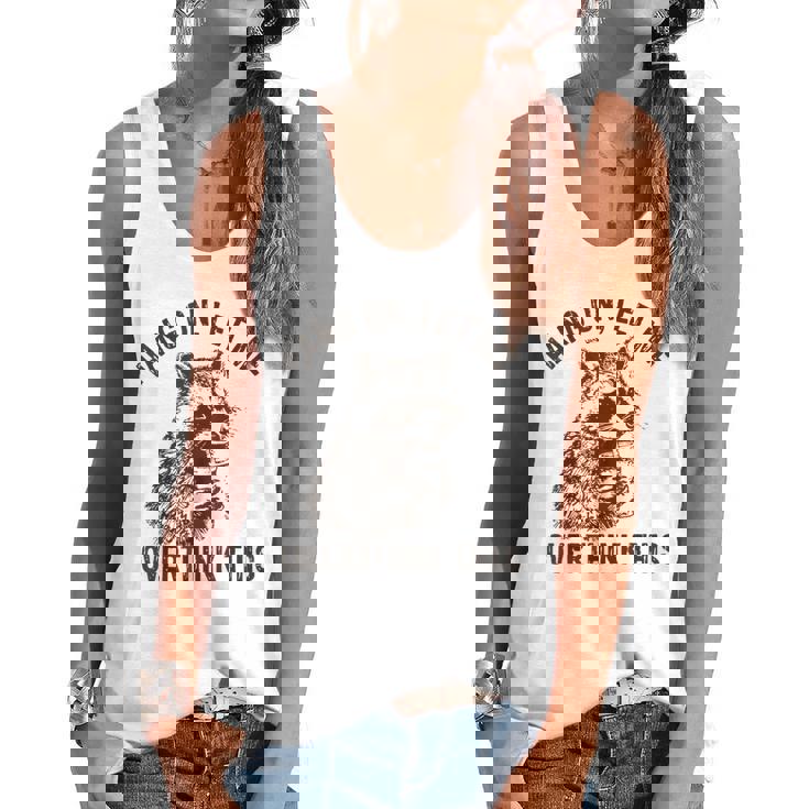 Hang On Let Me Overthink This Raccoon Sarcastic Flowy Tank