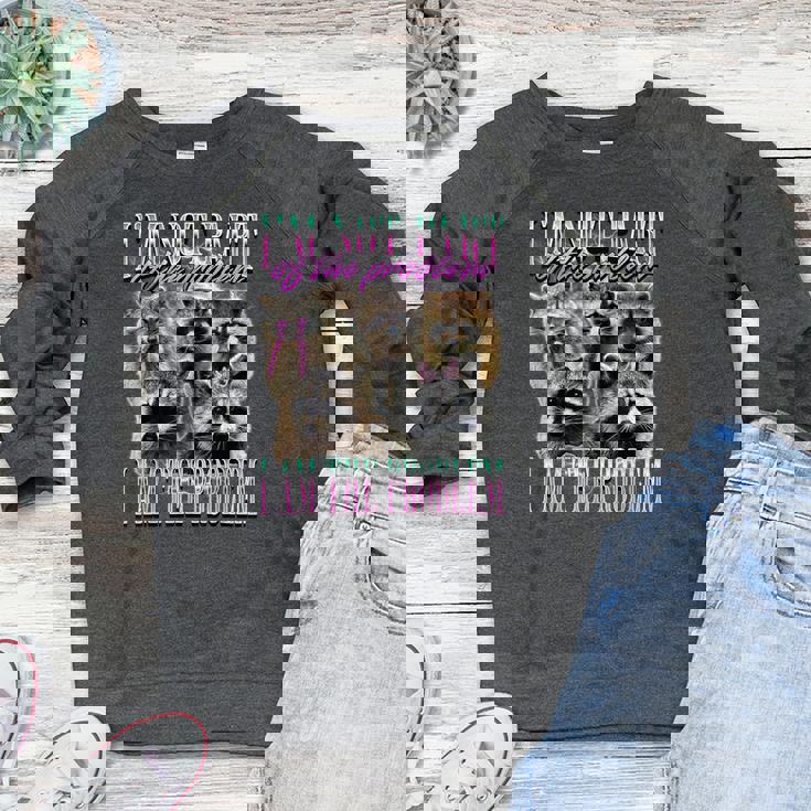 Raccoon Meme Women's Raglan Sweatshirt - Bootleg Fun Statement Raccoon Meme Women's Raglan Sweatshirt - Bootleg Fun Statement