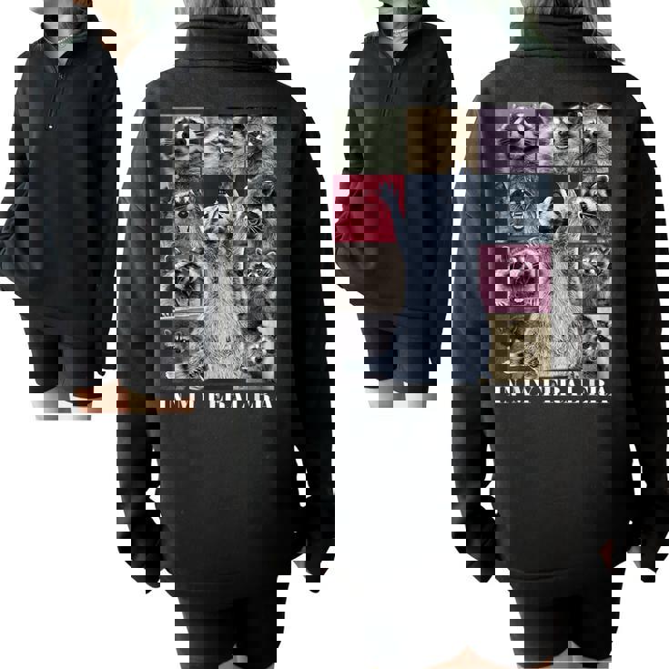 In My Feral Era Raccoon Meme Oversized Half-Zip Sweatshirt | Unisex In My Feral Era Raccoon Meme Oversized Half-Zip Sweatshirt | Unisex