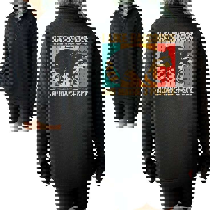 Raccoon For Men Women Raccoon Lover Introvert Half Zip Oversized Sweatshirt Raccoon For Men Women Raccoon Lover Introvert Half Zip Oversized Sweatshirt