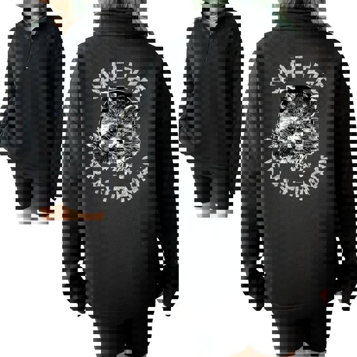 Save Raccoons Half Zip Oversized Sweatshirt for Animal Lovers Save Raccoons Half Zip Oversized Sweatshirt for Animal Lovers