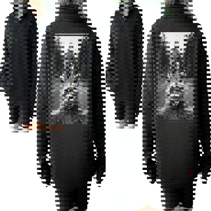 Scared Raccoon Selfie With Sasquatch Bigfoot  Raccoon Half Zip Oversized Sweatshirt