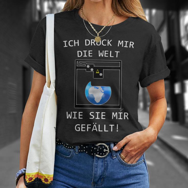 3D Printer Ich Druck Mir Die Welt Wie Sie Mir Gefällt T-Shirt Geschenke für Sie