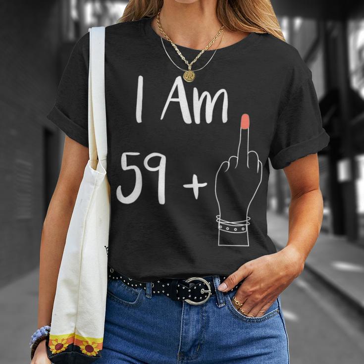 I Am 59 Plus 1 Middle Finger For A 60Th Woman 60 Years Old T-Shirt Geschenke für Sie