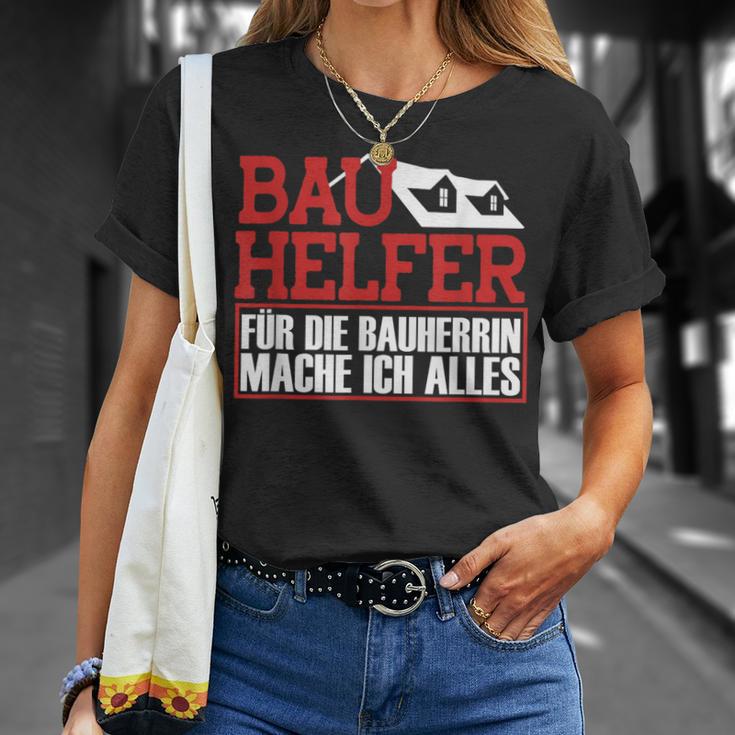 Bauhelfer Für Die Bauherrin Mache Ich Alles Bauarbeiterer T-Shirt Geschenke für Sie