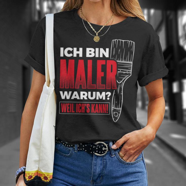 Bin Maler Weil Ich's Kann Lackier Craftsman Painter T-Shirt Geschenke für Sie