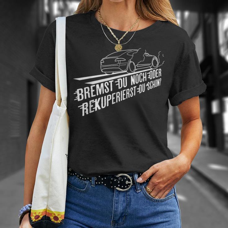 Bremst Du Noch Or Rekuperierst Du Schon Electric Car T-Shirt Geschenke für Sie