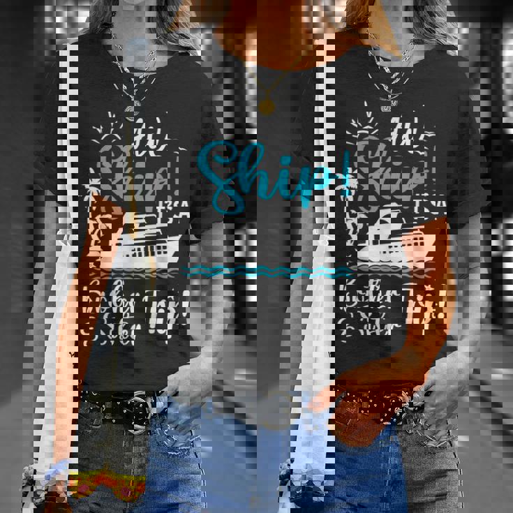 Brother Sister Cruise Trip Cruising Vacation Matching T-Shirt Gifts for Her