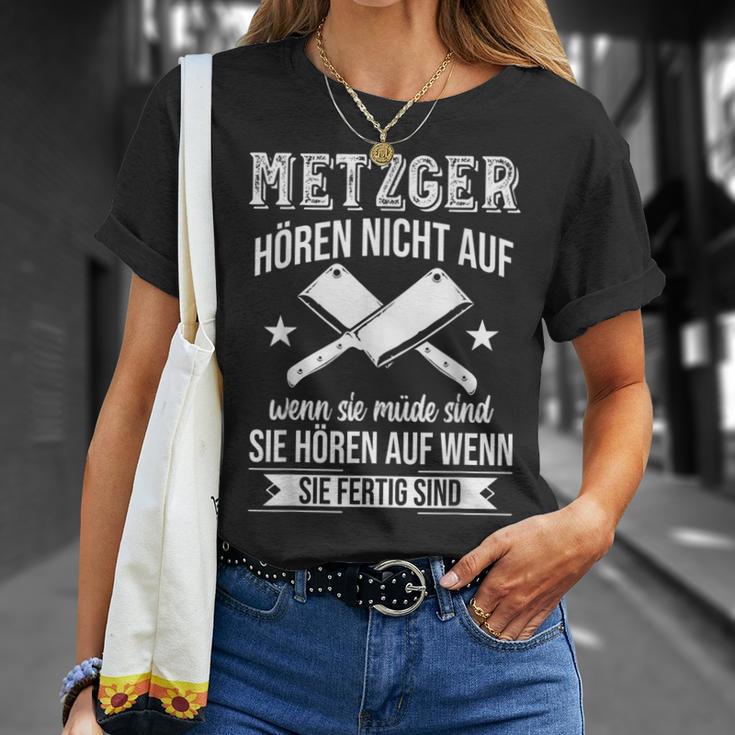 Butcher Hören Nicht Auf Wenn Sie Müde Sind Fleischer Hören Nicht Auf S T-Shirt Geschenke für Sie